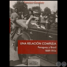 UNA RELACIN COMPLEJA - Autor: FRANCISCO DORATIOTO - Ao 2011